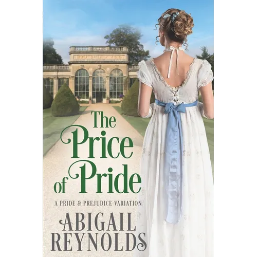 The Price of Pride: A Pride & Prejudice Variation