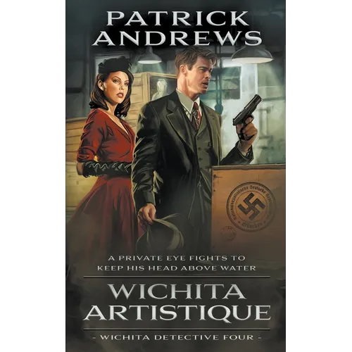 Wichita Artistique: A Private Eye Series