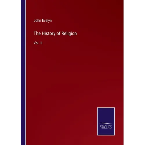 The History of Religion: Vol. II