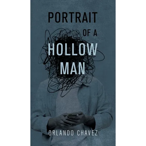 Portrait of a Hollow Man
