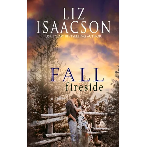 Fall Fireside: Sweet Western Romance & Family Saga
