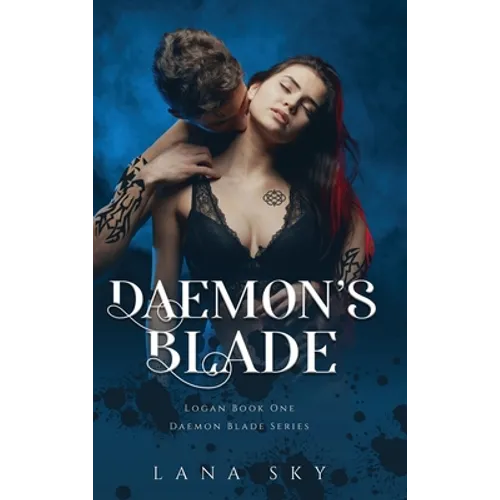 Daemon's Blade: A Dark Paranormal Romance (Logan Book 1): Daemon Blade Book 3