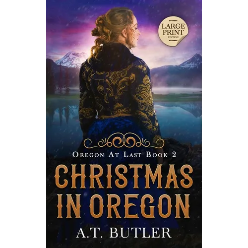Christmas in Oregon: Historical Women's Fiction Saga Large Print