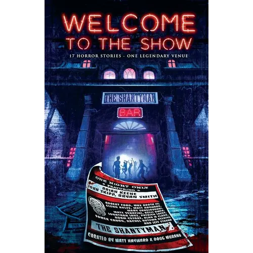 Welcome to the Show: 17 Horror Stories - One Legendary Venue
