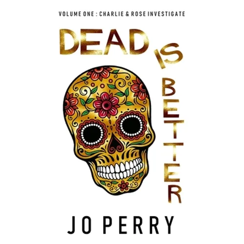 Dead Is Better