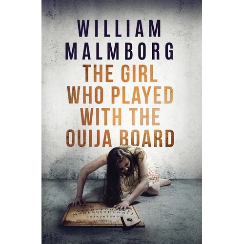 The Girl Who Played With The Ouija Board