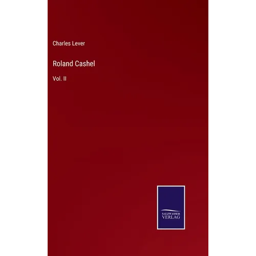 Roland Cashel: Vol. II