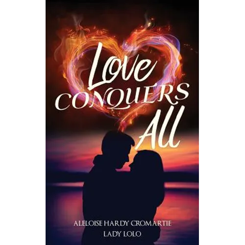 Love Conquers All