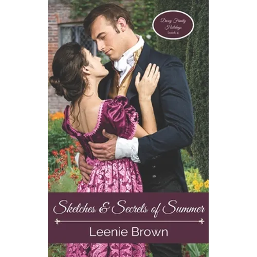 Sketches and Secrets of Summer: A Pride and Prejudice Novel