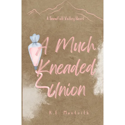 A Much Kneaded Union