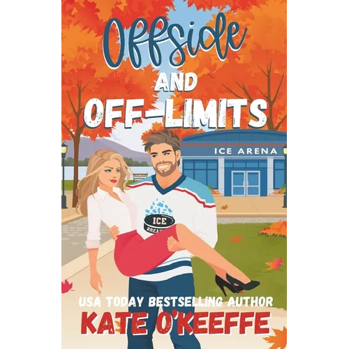 Offside and Off-Limits: A Sweet Small Town Hockey Romcom