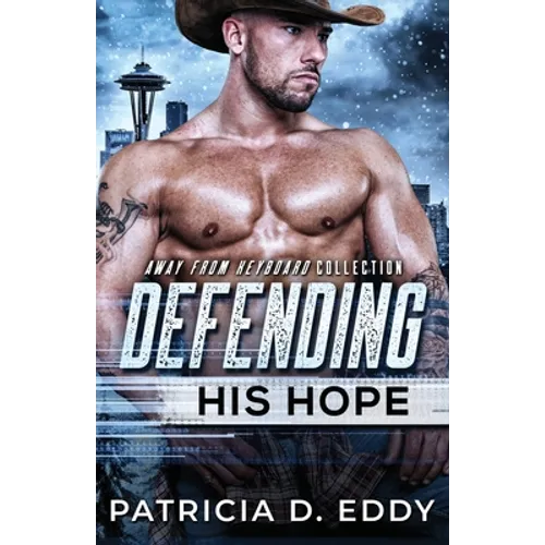 Defending His Hope: A Navy SEAL Romantic Suspense Standalone