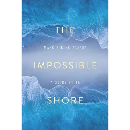 The Impossible Shore: A Story Cycle