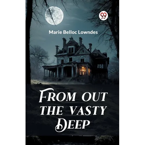 From out the Vasty Deep