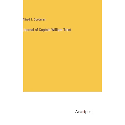 Journal of Captain William Trent