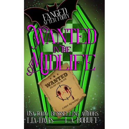 Wanted in the Midlife: A Paranormal Women's Fiction Novel
