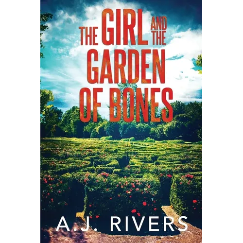 The Girl and the Garden of Bones