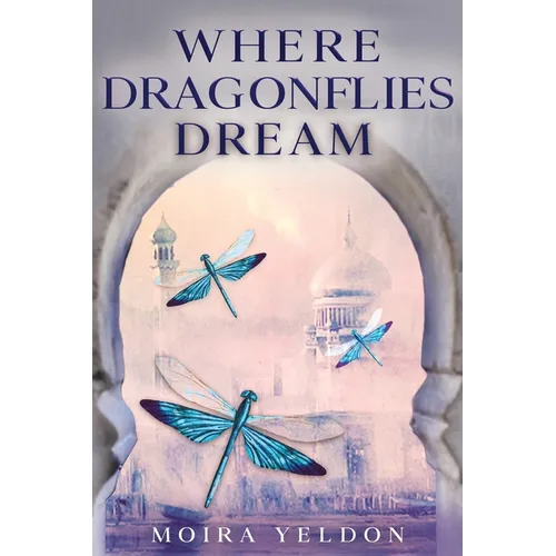 Where Dragonflies Dream