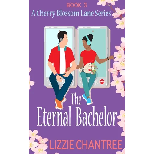 The Eternal Bachelor: The perfect friends to lovers romance to fall in love with