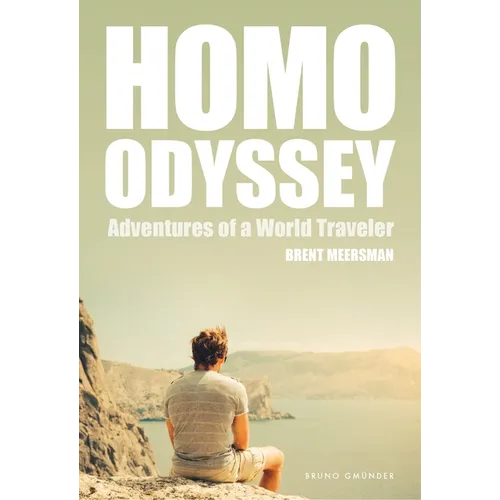 Homo Odyssey: Adventures of a World Traveler