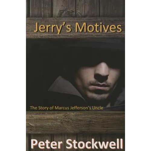 Jerry's Motives: The Story of Marcus Jefferson' Uncle