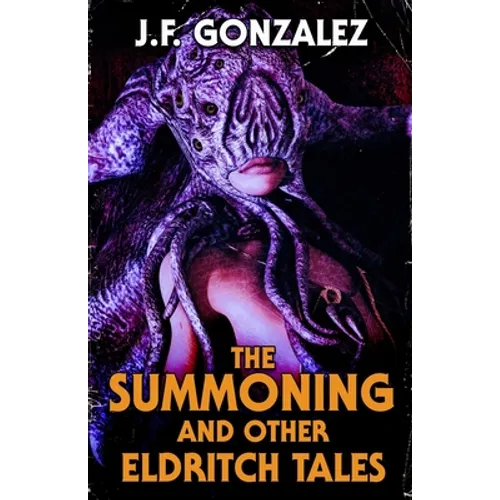 The Summoning and Other Eldritch Tales