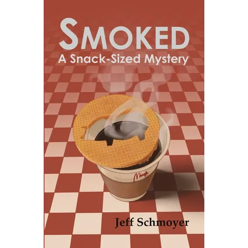 Smoked: A Snack-Sized Mystery