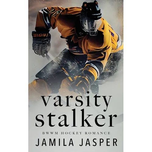 Varsity Stalker: BWWM Dark Hockey Romance