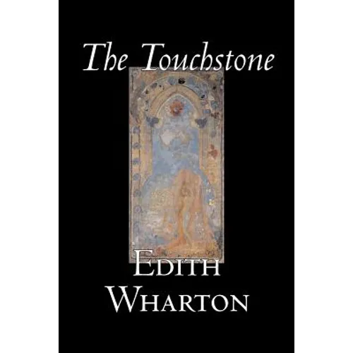 The Touchstone by Edith Wharton, Fiction, Literary, Classics