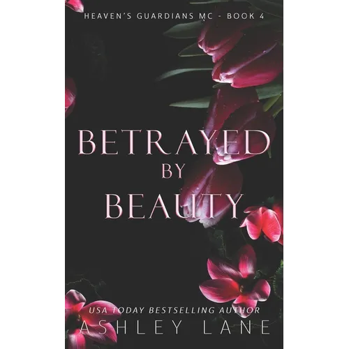 Betrayed By Beauty