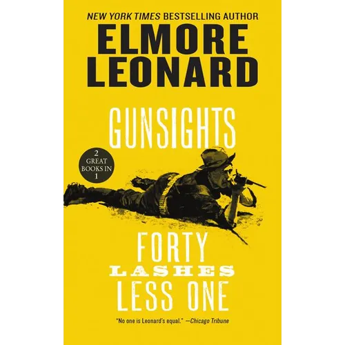 Gunsights and Forty Lashes Less One: Two Classic Westerns