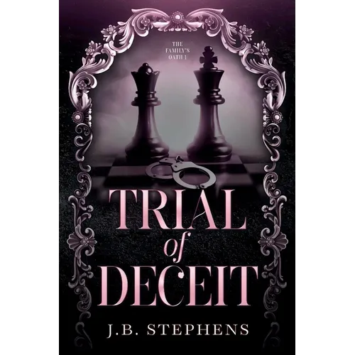 Trial of Deceit: The Family's Oath Book 1