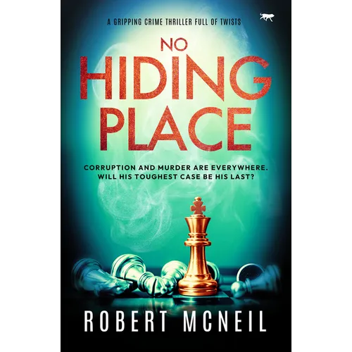 No Hiding Place: A Gripping Crime Thriller Full of Twists
