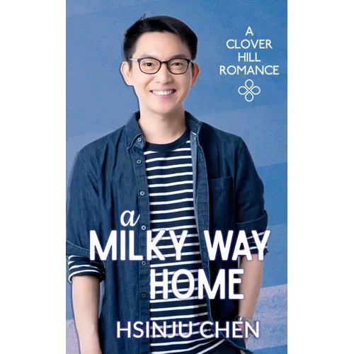 A Milky Way Home (Clover Hill Romance Book 6)