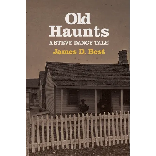 Old Haunts: A Steve Dancy Tale