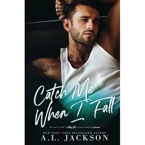 Catch Me When I Fall