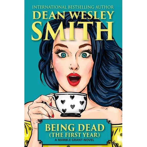Being Dead (The First Year)