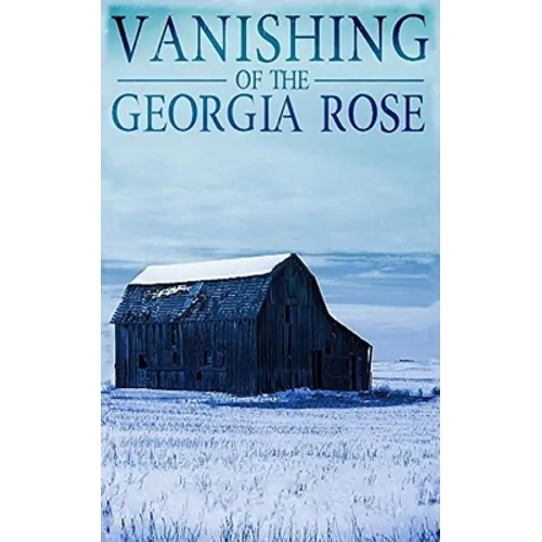 The Vanishing of The Georgia Rose