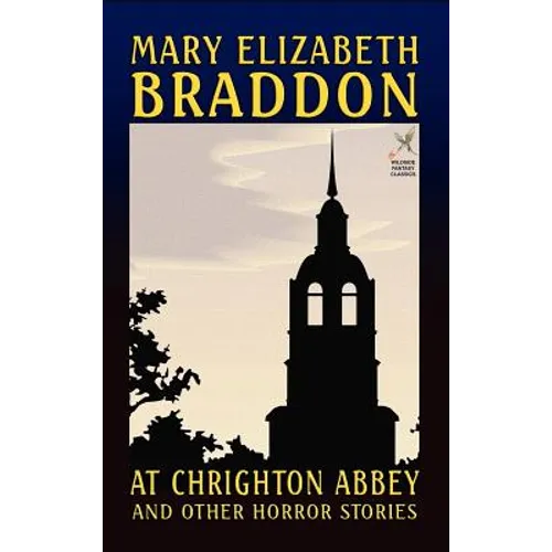 At Chrighton Abbey and Other Horror Stories