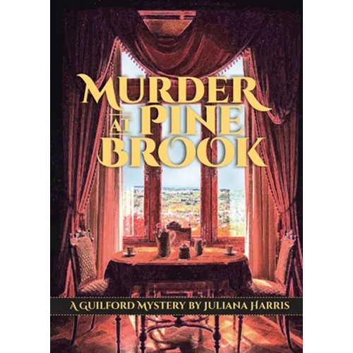 Murder at Pine Brook: A Guilford Mystery