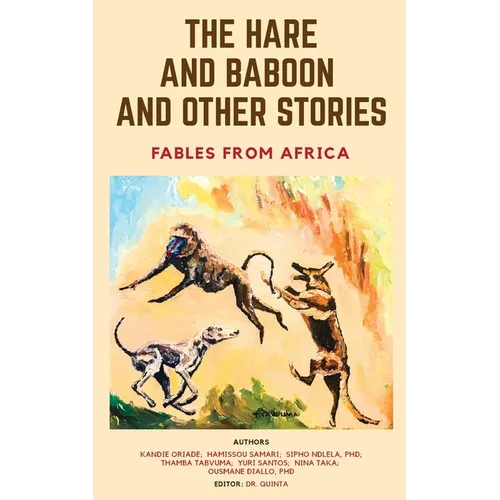 The Hare and Baboon and other Stories: Fables from Africa