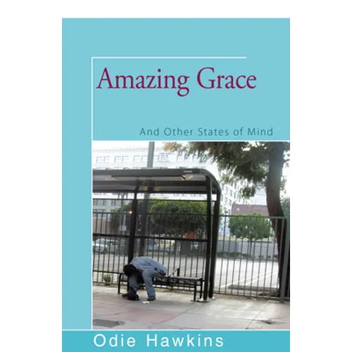 Amazing Grace: And Other States of Mind