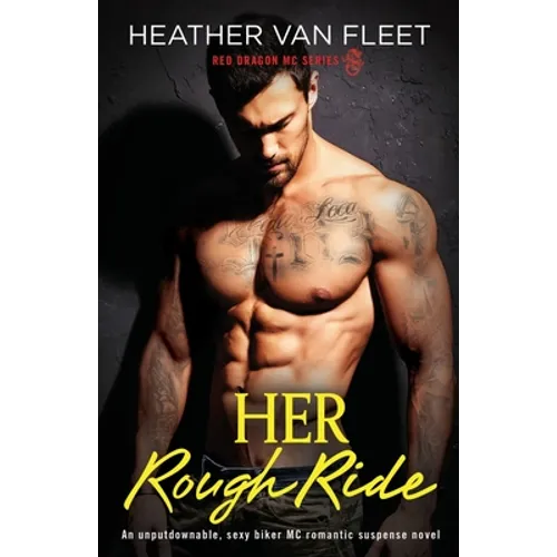 Her Rough Ride: An unputdownable, sexy biker MC romantic suspense novel