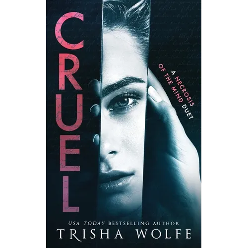 Cruel: (A Necrosis of the Mind Duet 1)