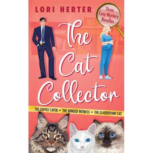 The Cat Collector: A Cozy Mystery Series