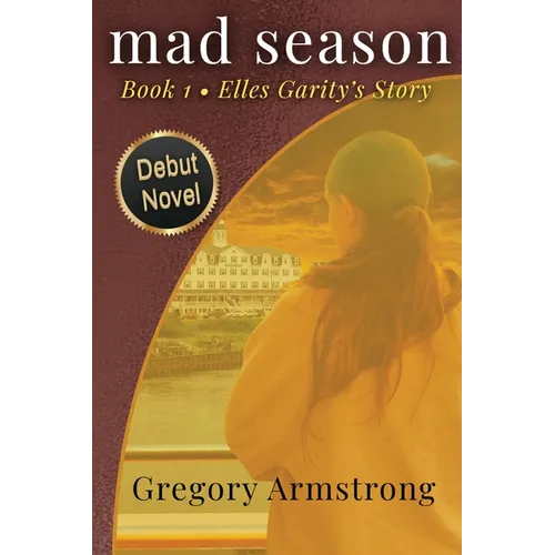mad season: Book 1 - Elles Garity's Story
