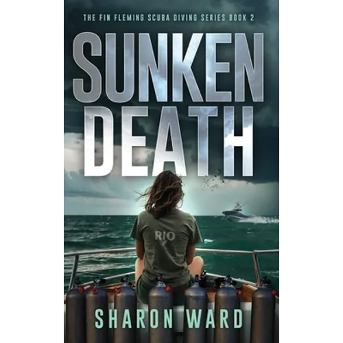 Sunken Death: The Fin Fleming Scuba Diving Mystery Series