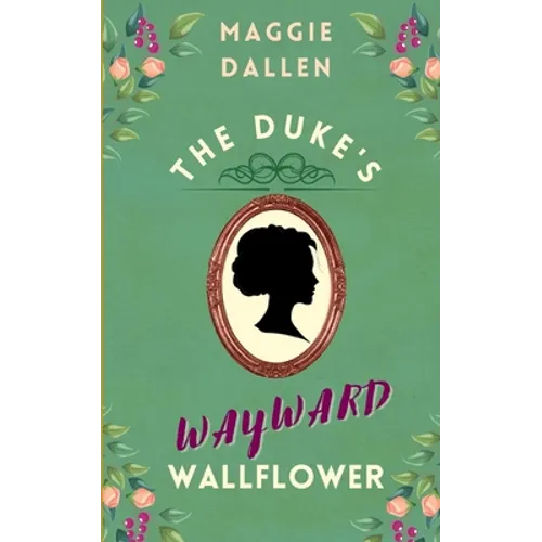 The Duke's Wayward Wallflower