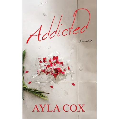 Addicted: A Best Friends to Lovers Spicy Romance