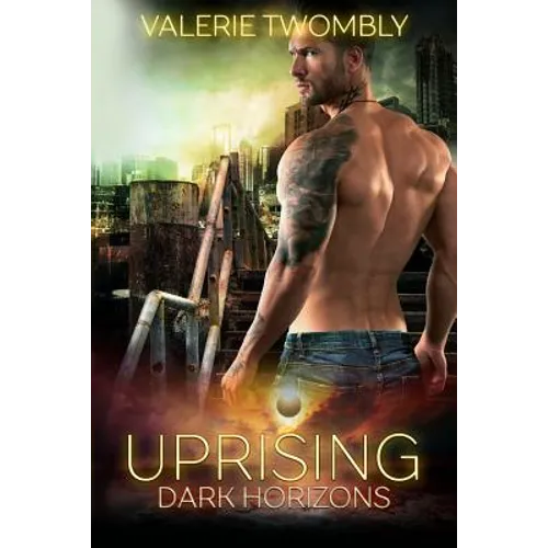 Uprising: Dark Horizons